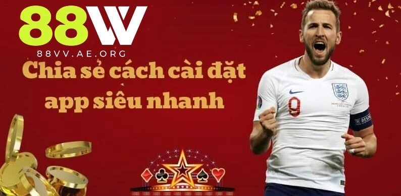 Chia sẻ cách để cài đặt 88vv siêu nhanh