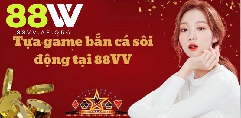 Tựa game bắn cá sôi động số 1 tại 88VV
